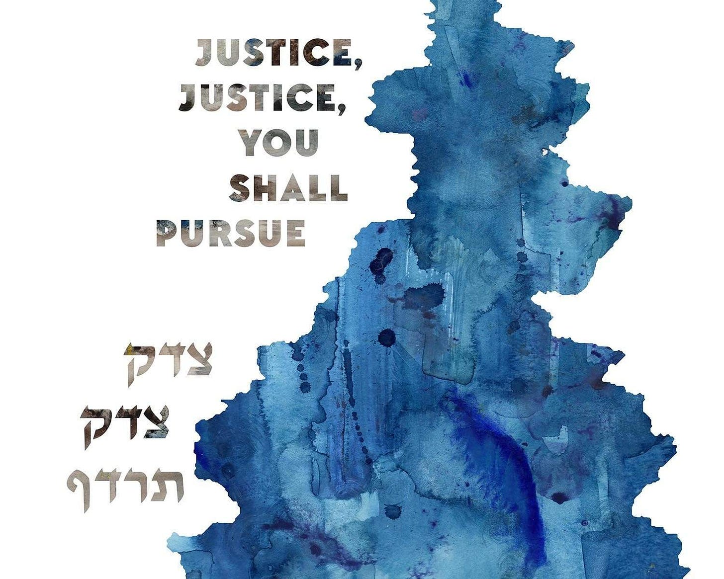 Justice, Justice, You Shall Pursue Print