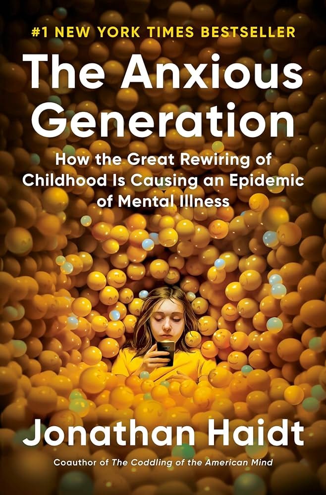 The Anxious Generation: How the Great Rewiring of Childhood Is Causing an  Epidemic of Mental Illness