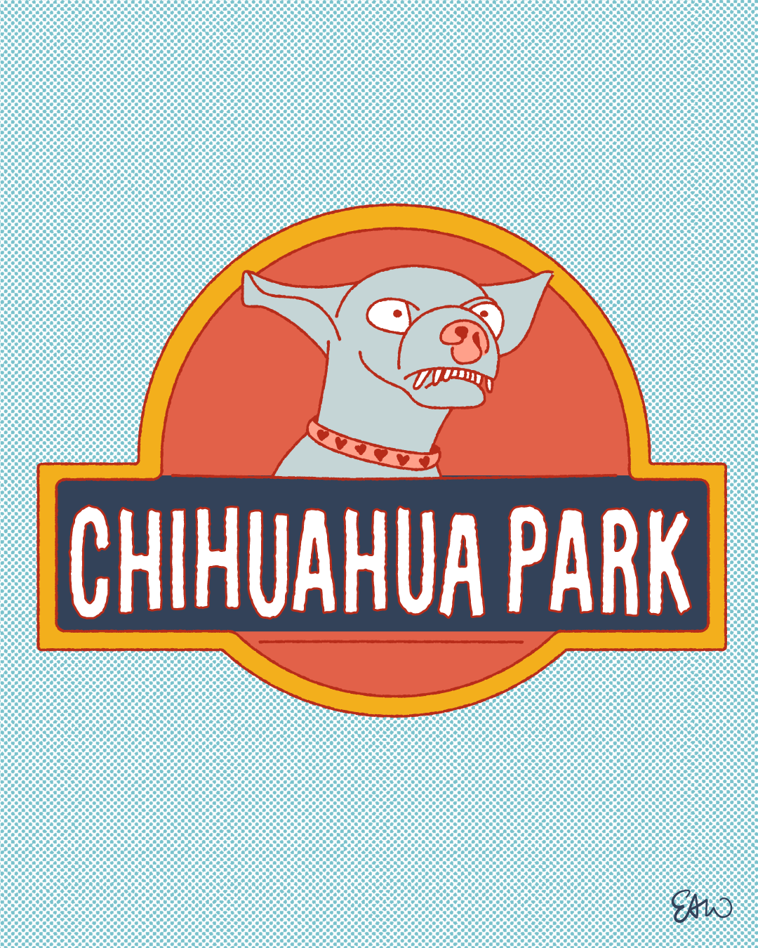 Cartoon illustration drawn in a retro style with a minimal palette of faded blues, reds and yellows with halftones for shading. At the centre of the composition is a logo design reminiscent of the original “Jurassic Park” poster, but instead has the word-mark, “Chihuahua Park” stretched across an illustration of a growling Chihuahua instead of a Tyrannosaurus Rex.