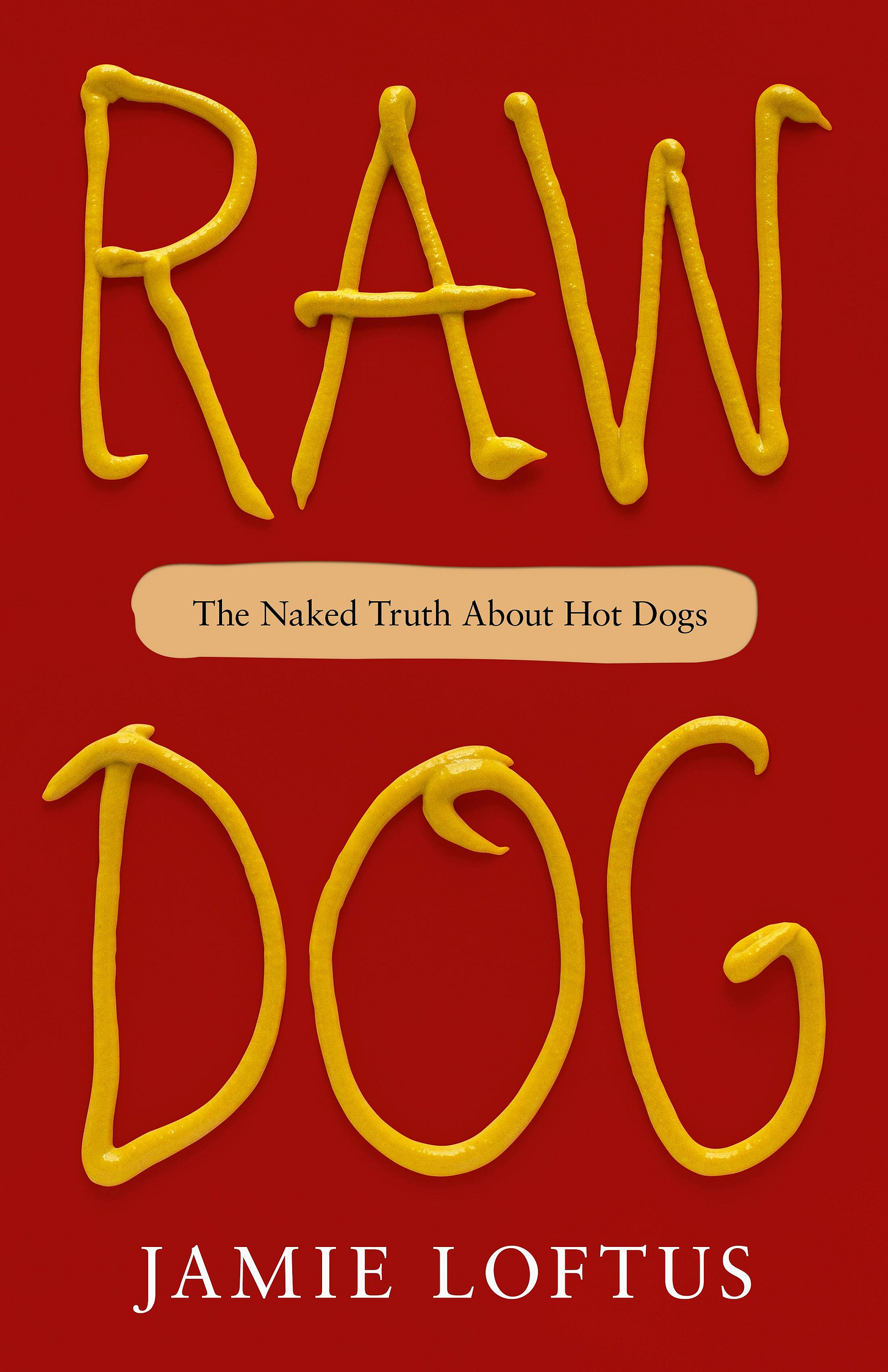 Raw Dog book cover, with title spelled out in yellow mustard against a red background.