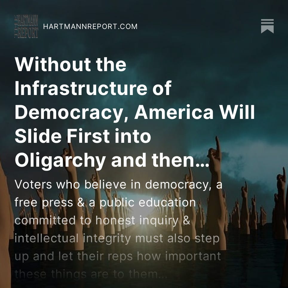 Without the Infrastructure of Democracy, America Will Slide First into Oligarchy and then Fascism