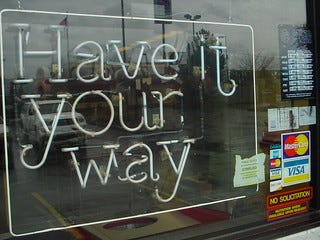 Have It Your Way Neon Sign | calaggie | Flickr