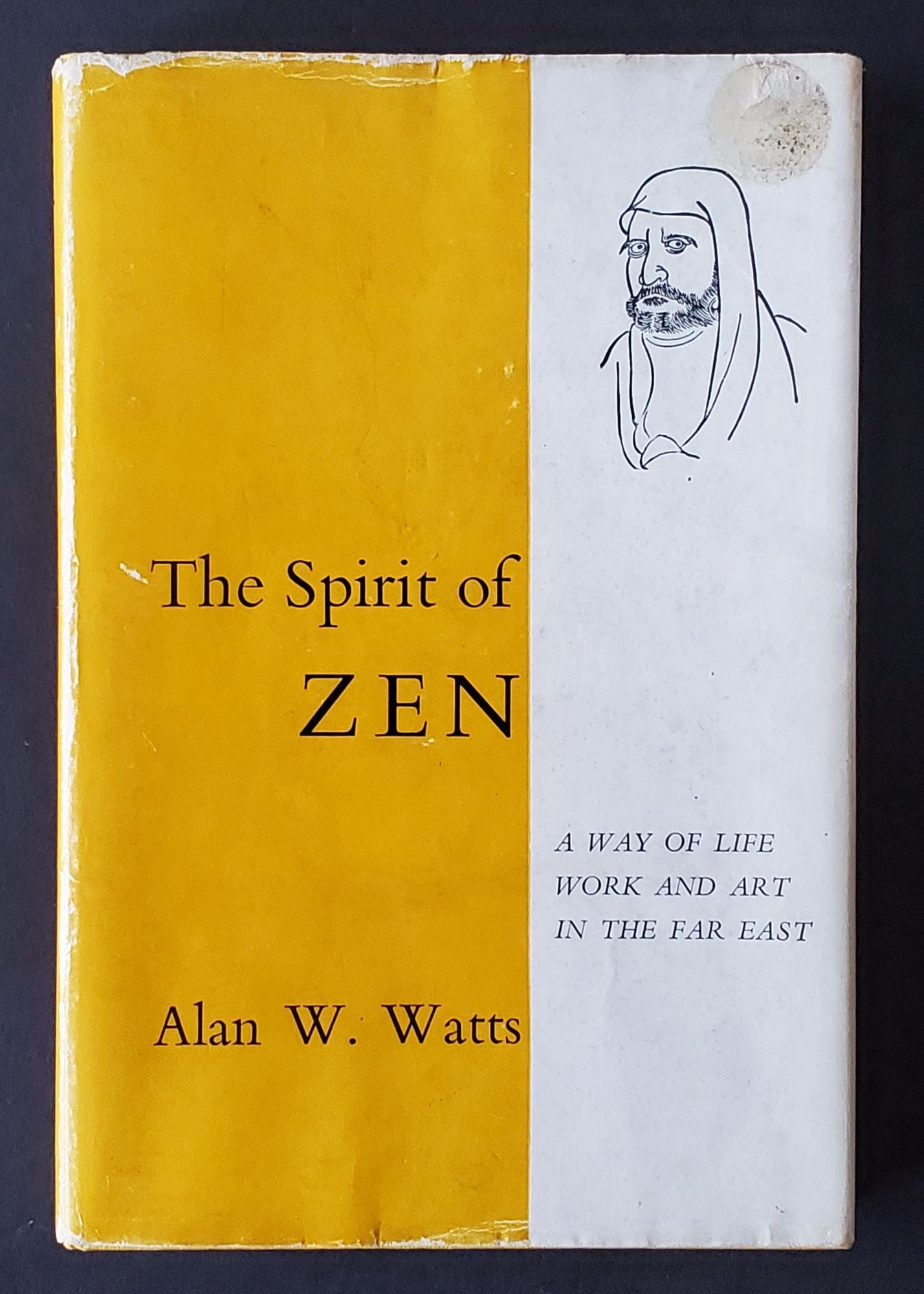 The Spirit of Zen; A Way of Life Work and Art in the Far East | Alan W.  Watts | Third edition