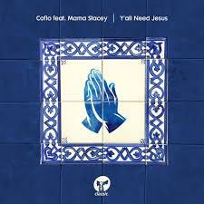 Y'all Need Jesus | Coflo & Mama Stacey ...