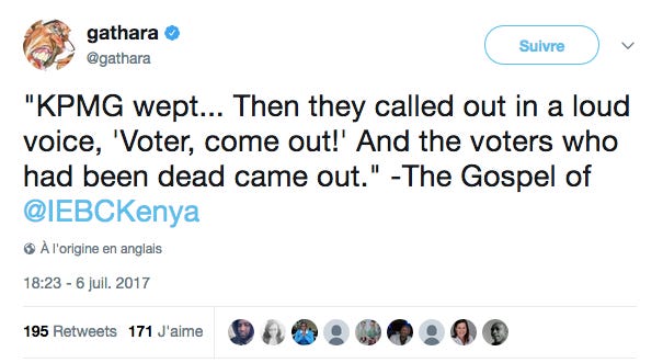 Tweet reading "KPMG wept...  Then they called out in a loud voice, 'Voter, come out!' And the voters who had been dead came out." - The Gospel of @IEBCKenya