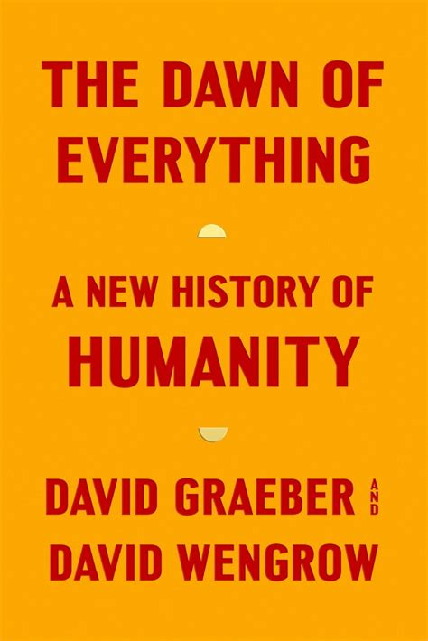 The Dawn of Everything | David Graeber | Macmillan