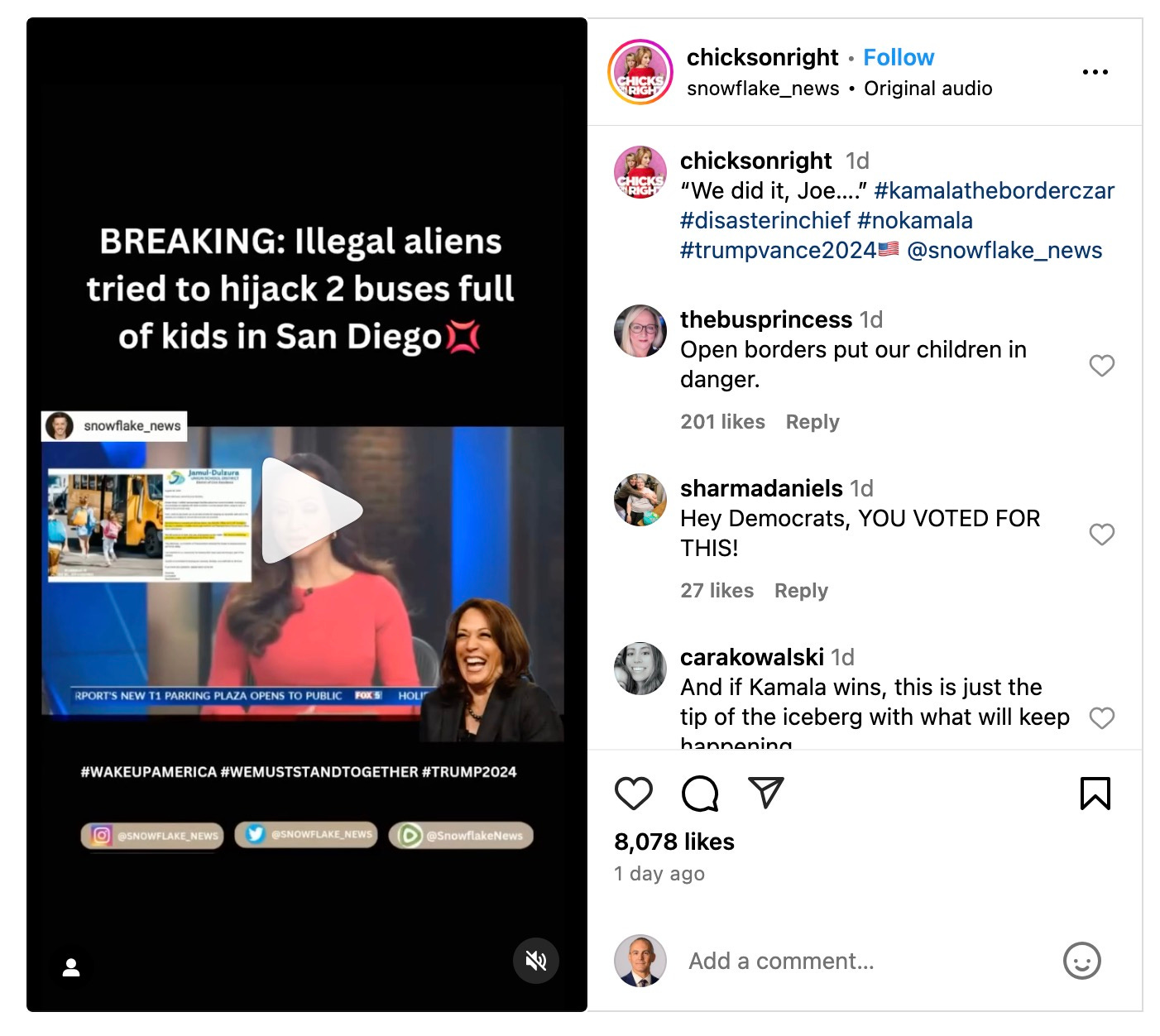 Breaking: Illegal aliens tried to hijack 2 buses full of kids in San Diego.  Chicksonright: We did it Joe…”  Thebusprincess: Open borders put our children in danger.  Sharmadaniels: Hey Democrats, YOU VOTED FOR THIS!  Carakowalski: And if Kamala wins, this is just the tip of the iceberg with what will keep happening.  8,078 likes 1 day ago