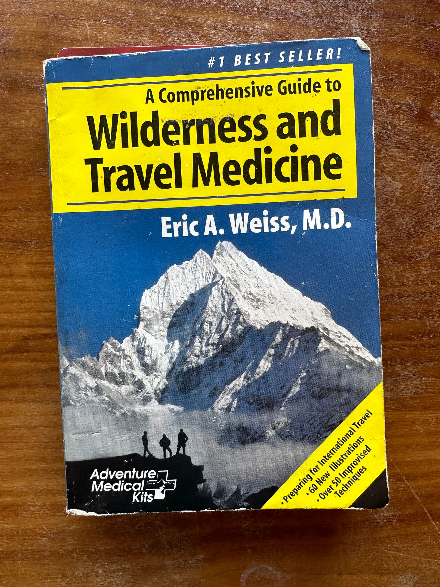 A Comprehensive Guide to Wilderness and Travel Medicine by Dr. Eric Weiss