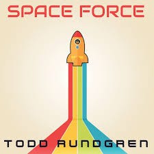 Todd Rundgren - Space Force: lyrics and ...