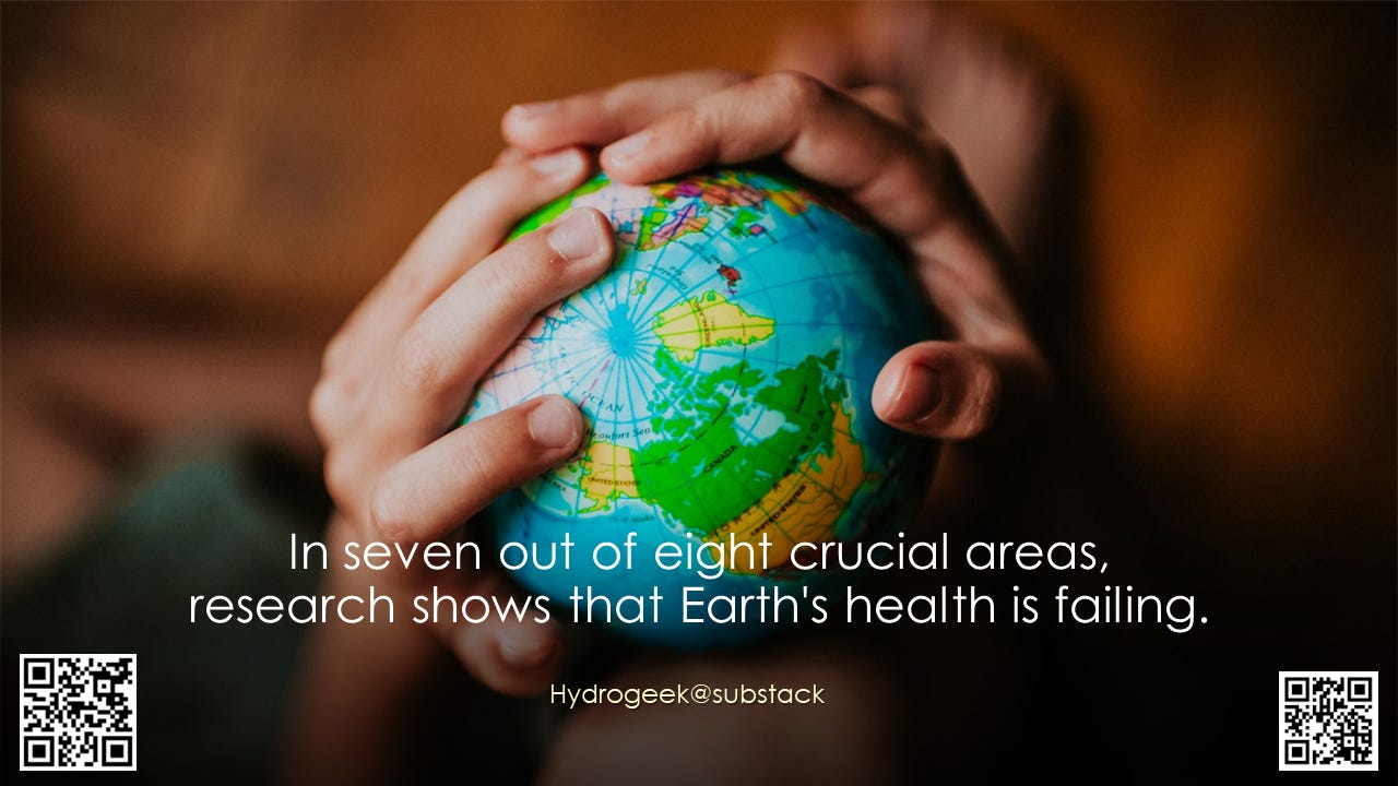 In seven out of eight crucial areas, research shows that Earth's health is failing.