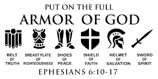 Put on the Full Armor of God graphic showing the belt of truth, the breastplate of righteousness, shoes of peace, shield of faith, helmet of salvation, and sword of spirit from Ephesians 6:10-17.