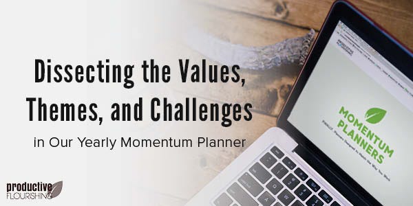 A laptop computer is sitting on a wood desk, with the Momentum Planner logo pulled up. Text Overlay: Dissecting The Values, Themes and Challenges in our Yearly Momentum Planner