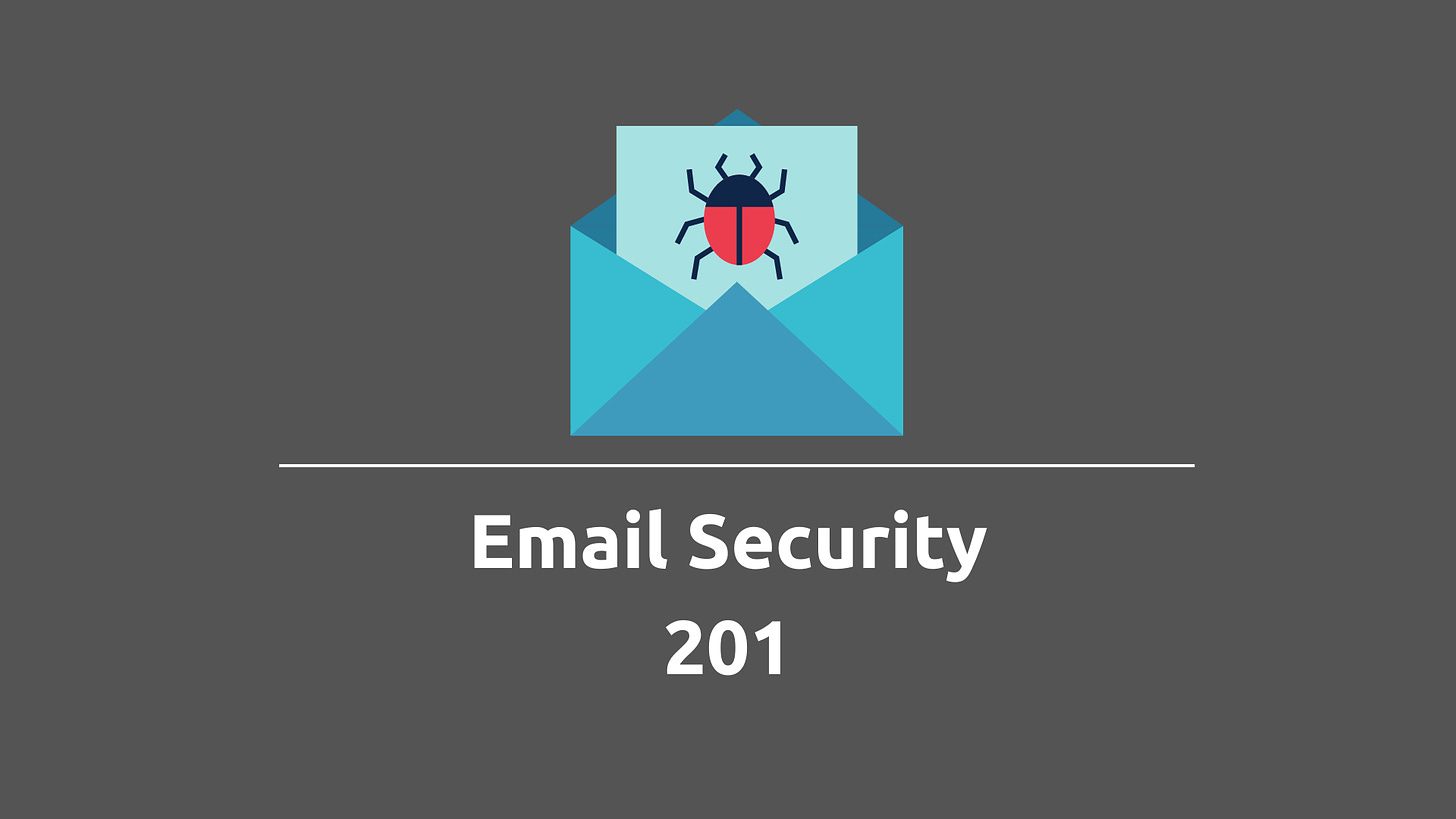 Email security 201