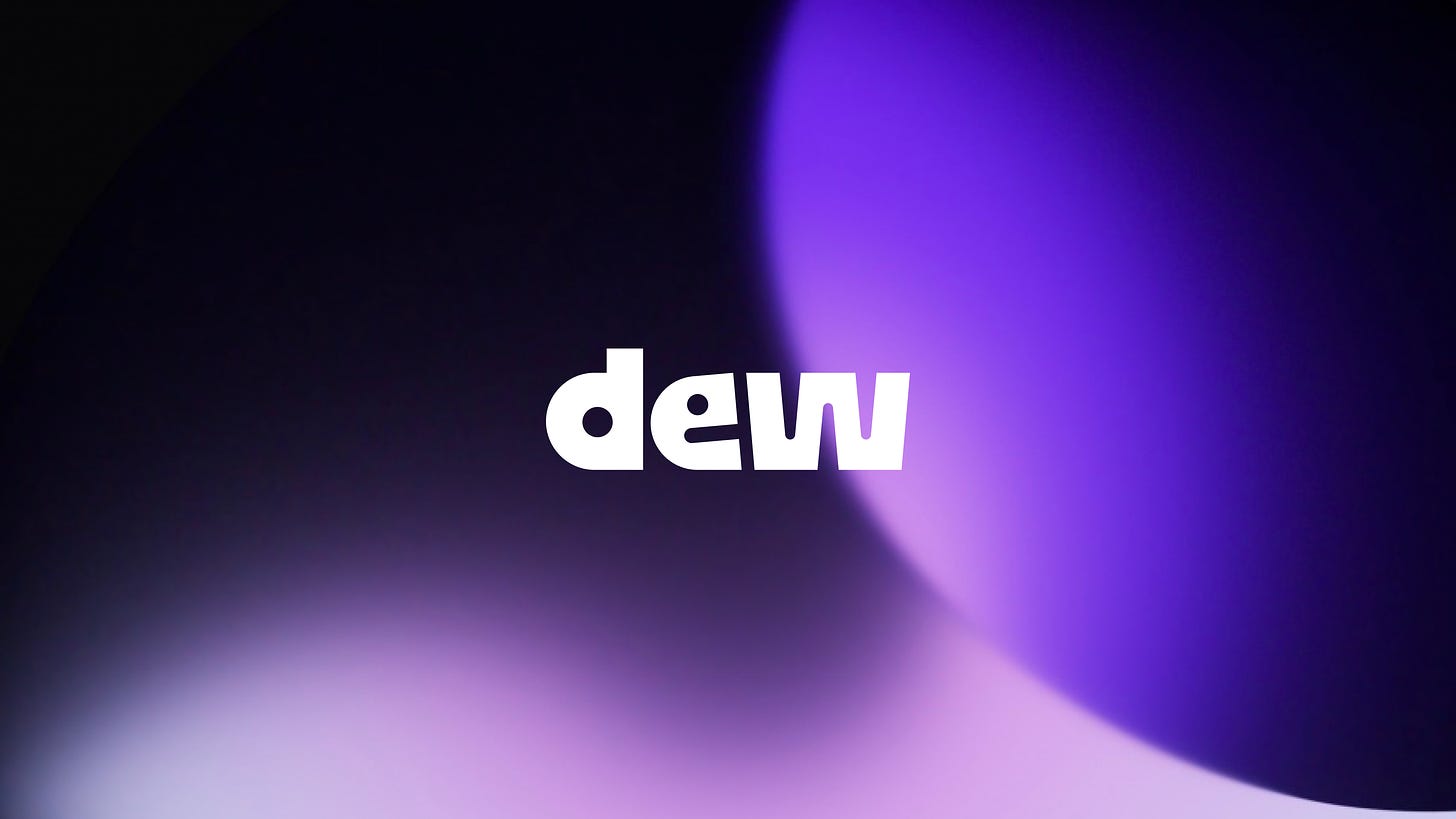 New Work — Dew