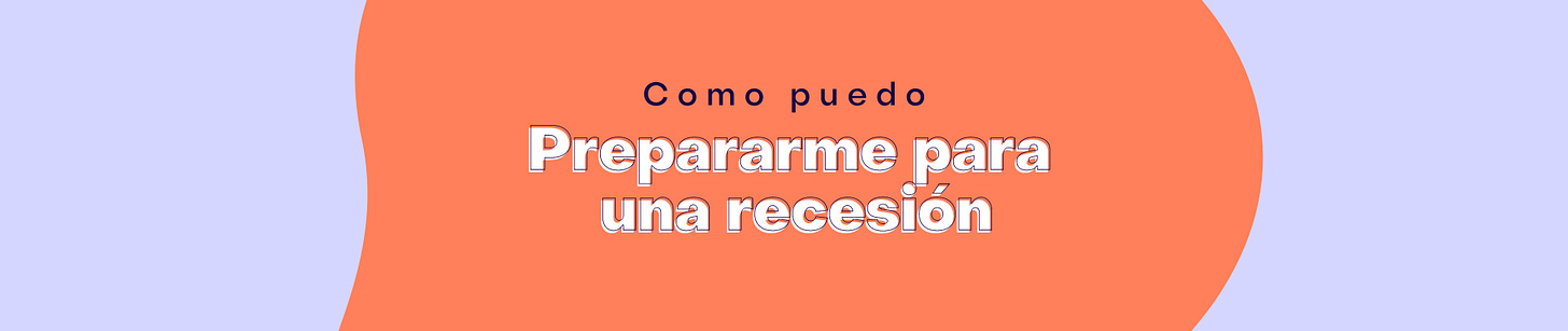 Como manejar tu dinero durante una recesión