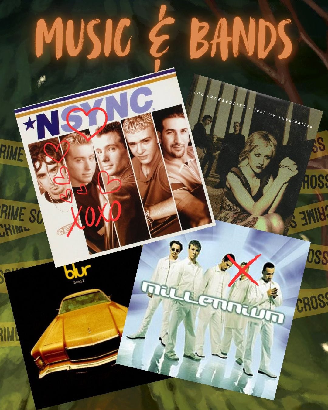 A graphic that reads "MUSIC & BANDS" and shows NSYNC (with hearts drawn over Lance's face), the Backstreet Boys (with an X over Nick Carter), the Cranberries, and Blur