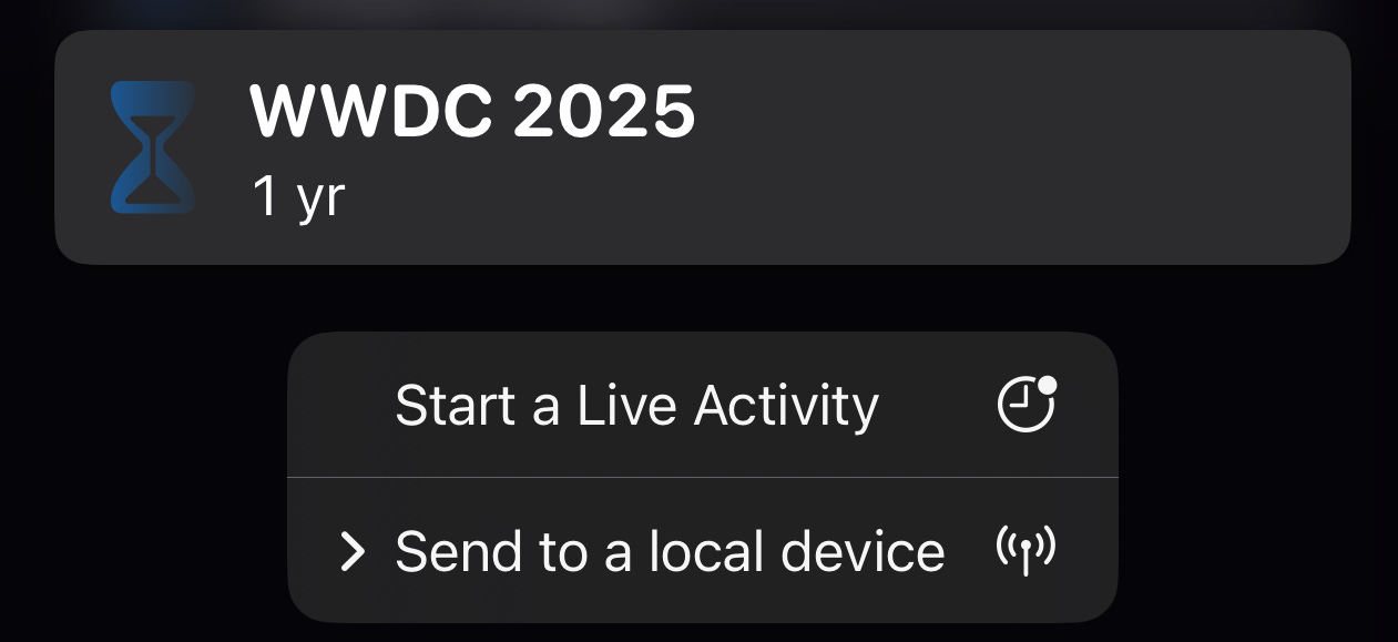 A TicTac countdown with a context menu below it, displaying from top to bottom the following actions: "Start a Live Activity" and "Send to a local device".