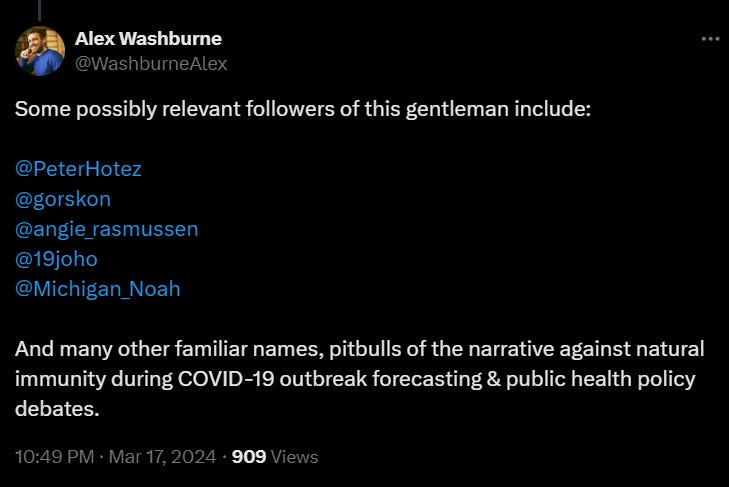 Alex Washburne refers to a list of doctors who actually treated patients and developed vaccines as "pitbulls of the narrative against natural immunity during COVID-19 outbreak forecasting & public health policy debates."