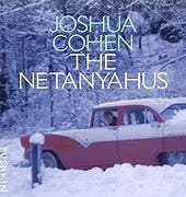 Image result for The Netanyahus by Joshua Cohen