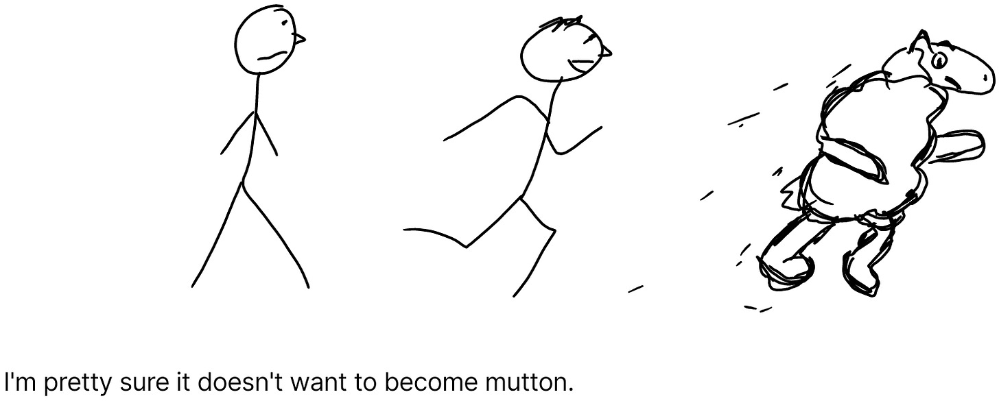 An anthropomorphic sheep runs away while a stick figure says, "I'm pretty sire it doesn't want to become mutton."