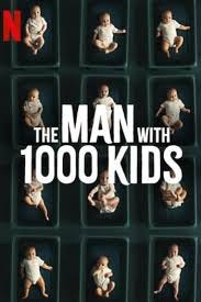 The Man with 1000 Kids • FlixPatrol