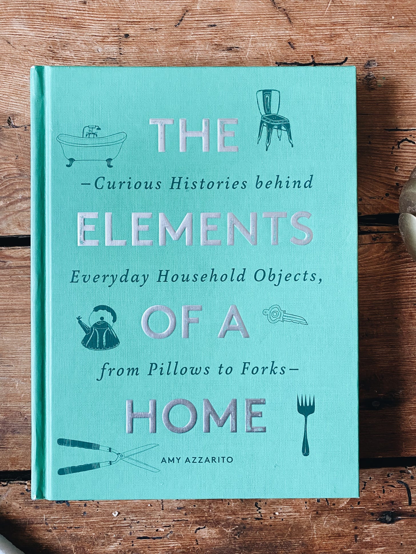 The elements of a home by Amy Azzarito