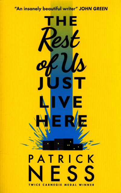 Cover of The Rest of Us Just Live Here by Patrick Ness