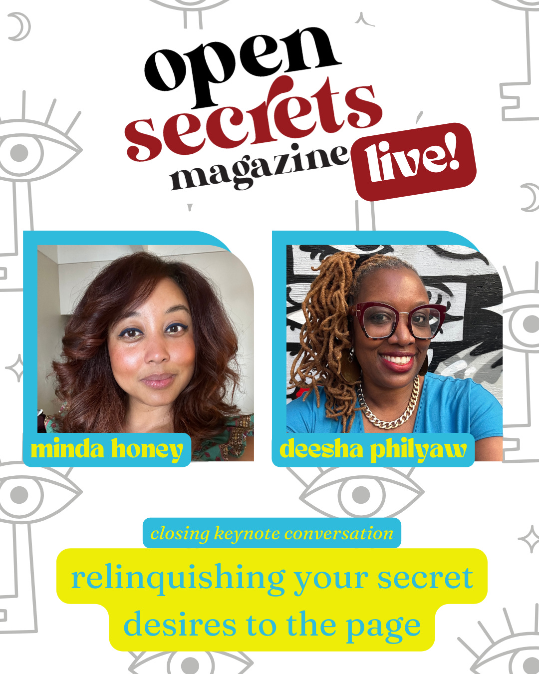 Open Secrets live keynote with Minda Honey and Deesha Philyaw, relinquishing your secret desires to the page