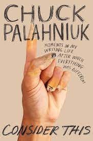 Consider This: Palahniuk, Chuck: 9781538717974: Amazon.com: Books