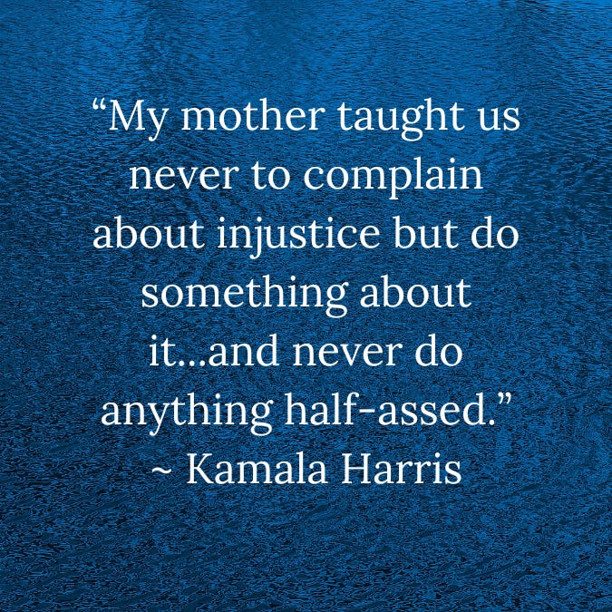 Kamala Harris quote on taking action to overcome injustice