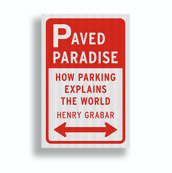 Book Review: 'Paved Paradise,' by Henry Grabar - The New York Times