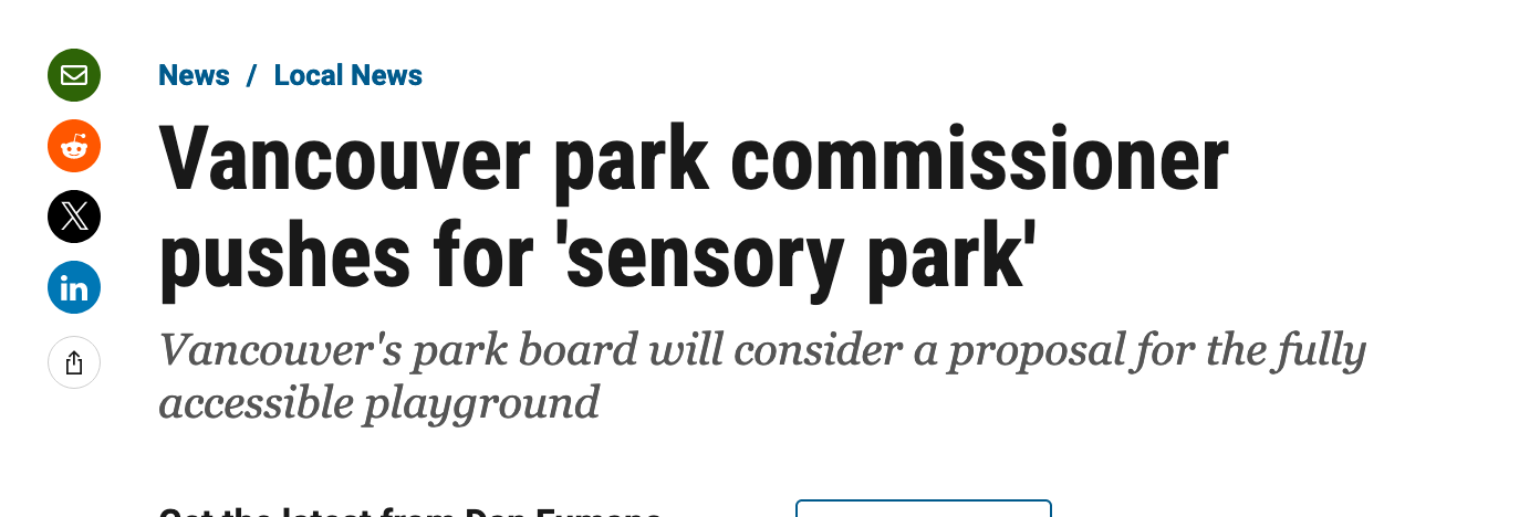 Vancouver park commissioner pushes for 'sensory park'  Vancouver's park board will consider a proposal for the fully accessible playground