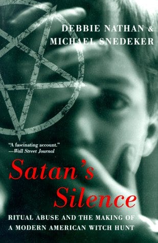 Satan's Silence: Ritual Abuse And The Making Of A Modern American Witch  Hunt - Nathan, Debbie; Snedeker, Michael: 9780465071814 - AbeBooks
