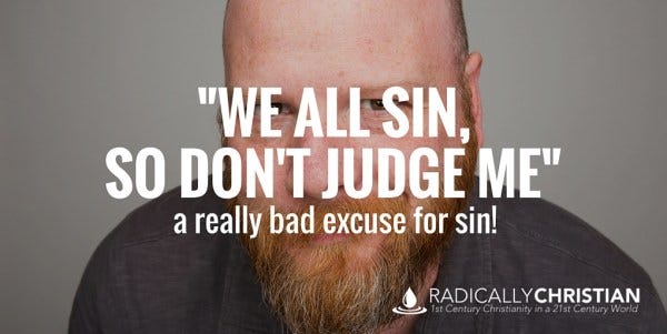 We All Sin, So Don't Judge Me