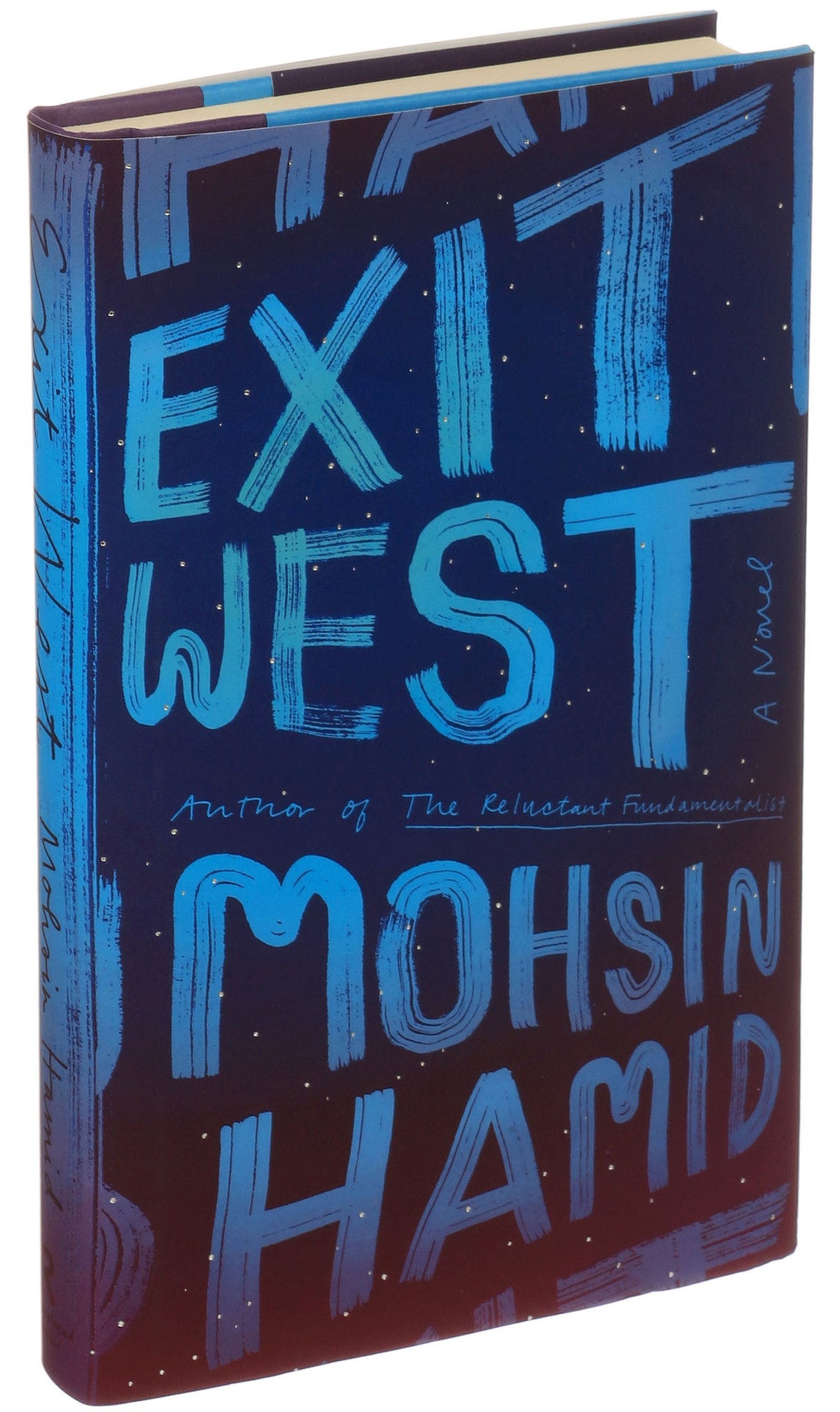 Review: In 'Exit West,' Mohsin Hamid Mixes Global Trouble With a Bit of  Magic - The New York Times