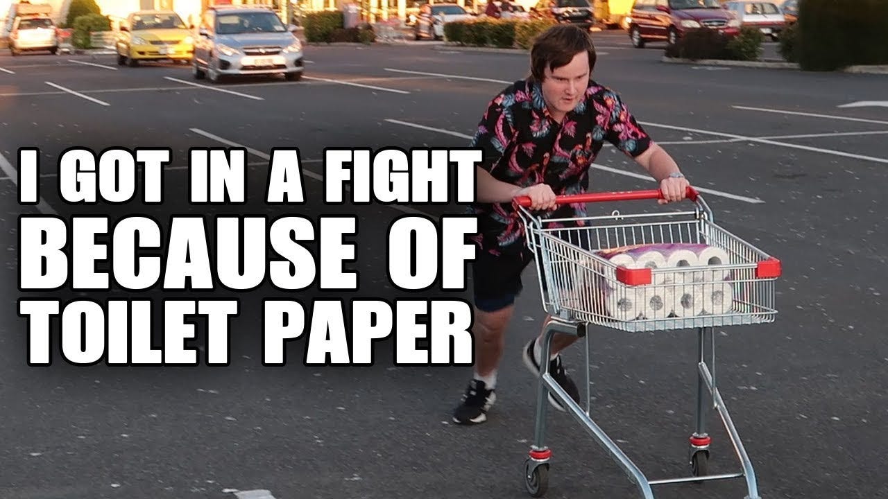 I GOT INTO A FIGHT OVER TOILET PAPER! - YouTube