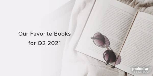 Book on a towel with sunglasses. Text overlay: Our Favorite Books for Q2 2021