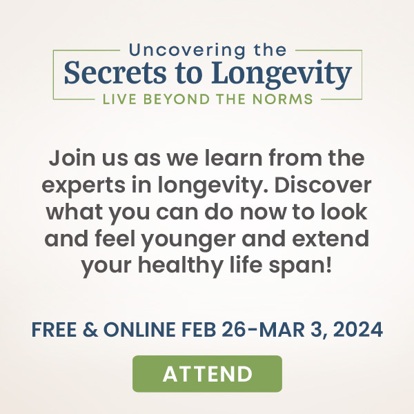 Uncovering the Secrets to Longevity: Live Beyond the Norms--starts Monday