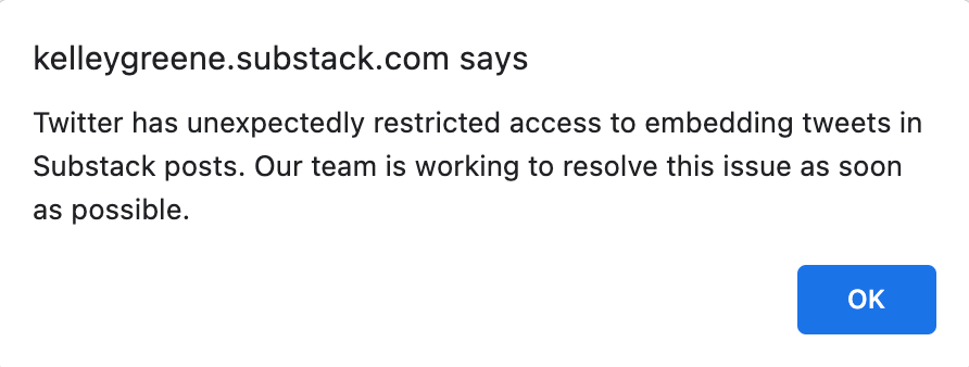An error from Substack that says Twitter has unexpectedly restricted access to embedding tweets in substack posts.