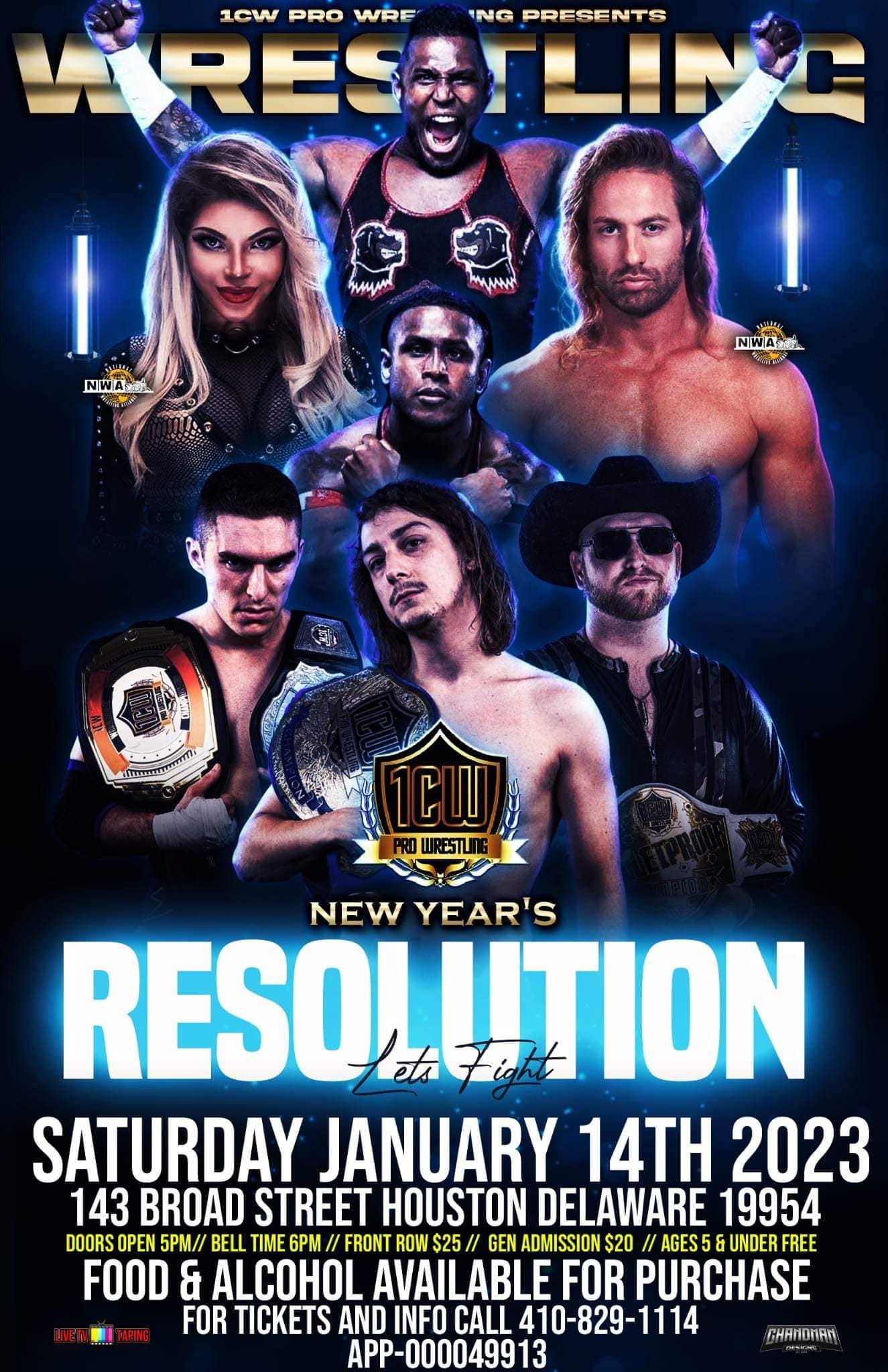 May be an image of 4 people and text that says '1CW PRO WRE ING PRESENTS RESENT mMM NWASE NWA NEW YEAR'S RESOL UTION SATURDAY JANUARY 14TH 2023 143 BROAD STREET HOUSTON DELAWARE 19954 DOORSOPEN 5PM// BELL TIME 6PM FRONT ROW $25 GEN ADMISSION$2 AGES5&NDFEE FOOD & ALCOHOL AVAILABLE FOR PURCHASE FOR TICKETS AND INFO CALL 410-829-1114 APP-00004991 CHANDMAN'