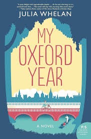 My Oxford Year: A Novel: Whelan, Julia ...