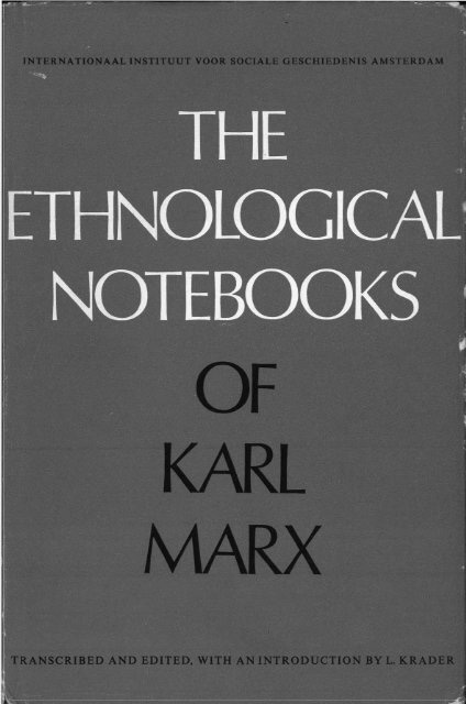 The Ethnographical Notebooks of Karl Marx - Marxists Internet Archive