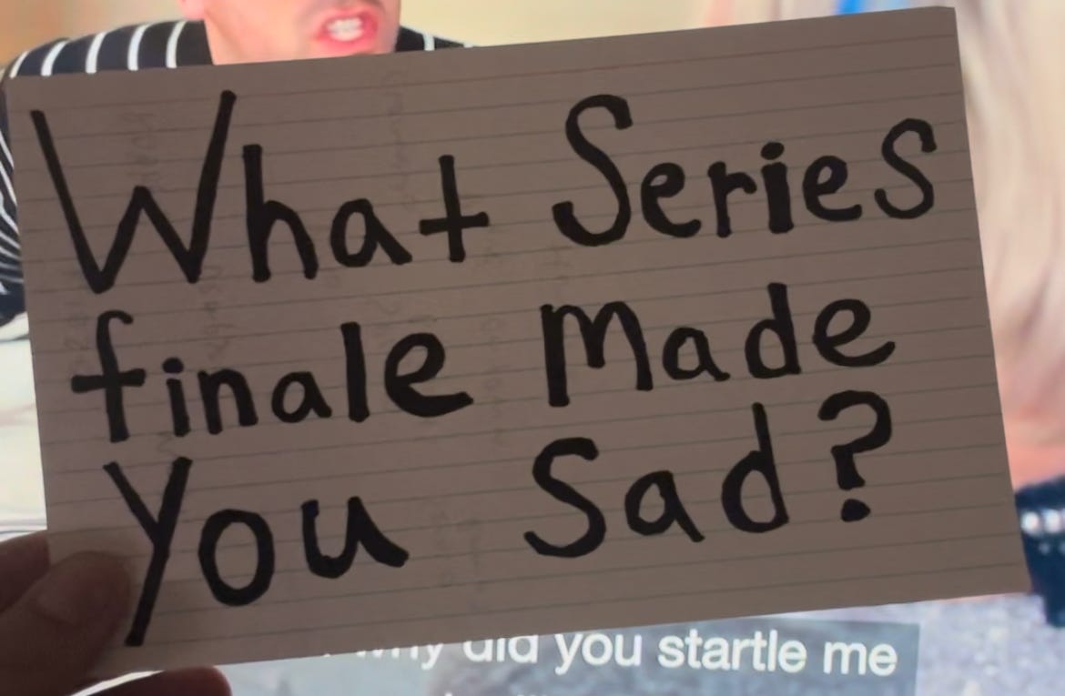 what series finale made you sad