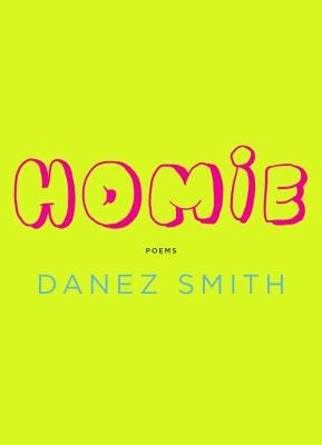 Book cover for Homie by Danez Smith