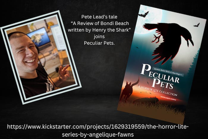 Promo image of Pete + the cover of "Peculiar Pets" book. "Pete Lead's tale A Review of Bondi Beach written by Henry the Shark joins Peculiar Pets"