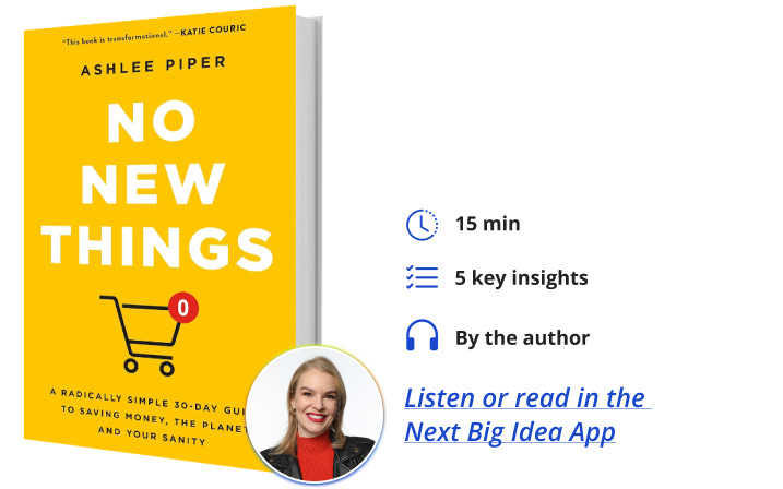 No New Things Ashlee Piper Next Big Idea Club Book Bite