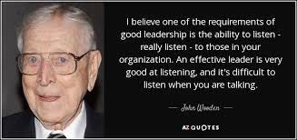 John Wooden quote: I believe one of the ...