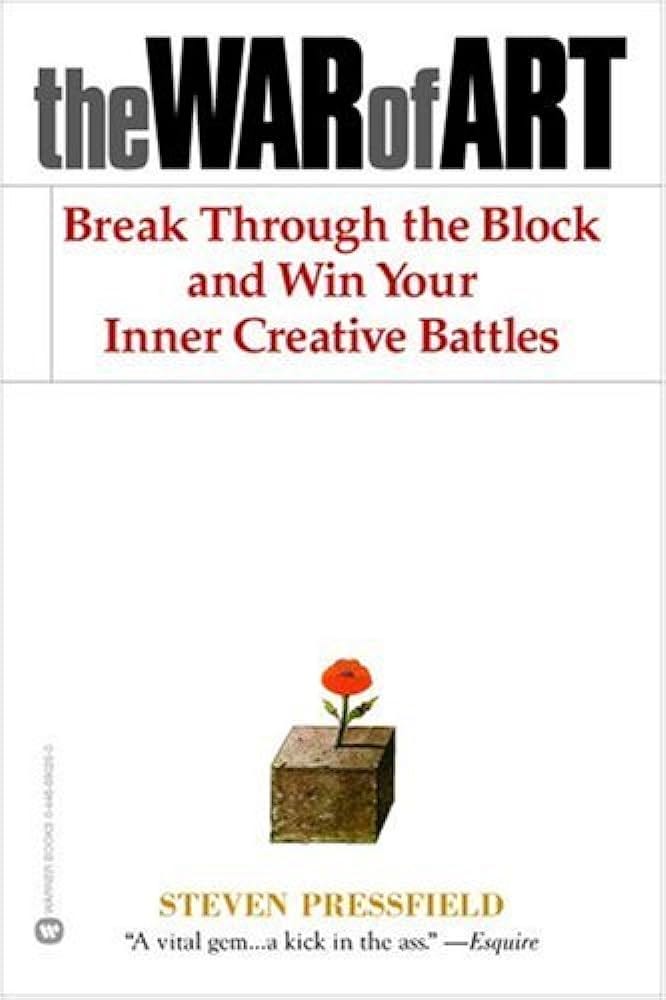 The War of Art: Break Through the Blocks and Win Your Inner Creative  Battles: Pressfield, Steven: 8601400120804: Amazon.com: Books