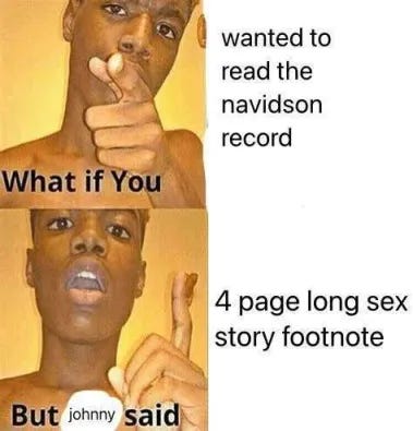 Meme: "what if you wanted to read the Navidson record but johnny said five-page sex story footnote"