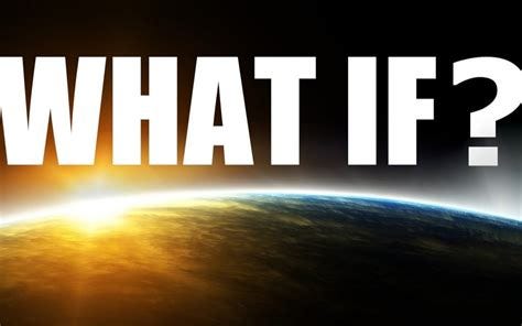 What If | Change Your Mindset, Change Your World View